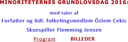 MINORITETERNES GRUNDLOVSDAG 2016: 	