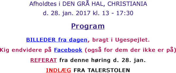 Afholdtes i DEN GRÅ HAL,